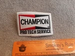 Champion Pro Tech Service Embroidered Patch Spark Plugs Original Nos. Fixed Price $7.99.