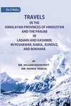 Travels The Himalayan Provinces Of Hindu Stanand Panjab 2 S. Set Hb. Fixed Price $102.65.