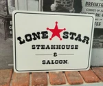 Lone Star Steakhouse Aluminum Sign 9" X 12". Fixed Price $24.95.