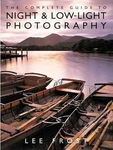 The Complete Guide Night And Low-light Photography Paperback Good. Fixed Price $6.40.