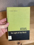 Jesus, Light Of World Rubin Widmer 1967 Southern Publishing Hardcover. Fixed Price $21.00.