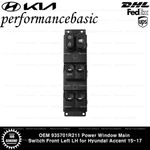 Oem 935701R211 Power Window Main Switch Front Left Lh For Hyundai Accent 15-17. Fixed Price $37.50.
