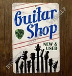 Metal Sign Shop Store Guitarist Electric New Used Vintage Axes. Fixed Price $13.95.