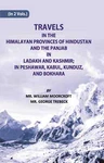 Travels The Himalayan Provinces Of Hindu Stanand Panjab . 1ST Hb. Fixed Price $66.52.