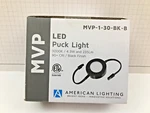 American Lighting MVP-1-30-BK-B Led Puck Light, 3000K, 4.3 W & 235 Lm Black. Fixed Price $17.99.